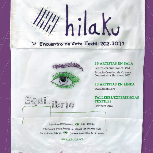 PROGRAMACIÓN HILAKU: EQUILIBRIO V ENCUENTRO DE ARTE TEXTIL EN ZARAGOZA
